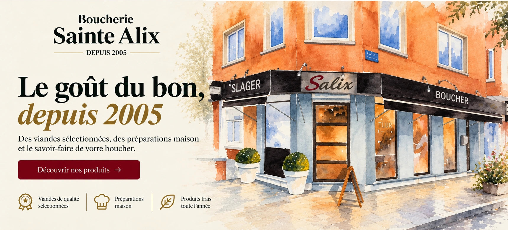 Illustration de la boucherie Sainte Alix, Le goût du bon depuis 2005